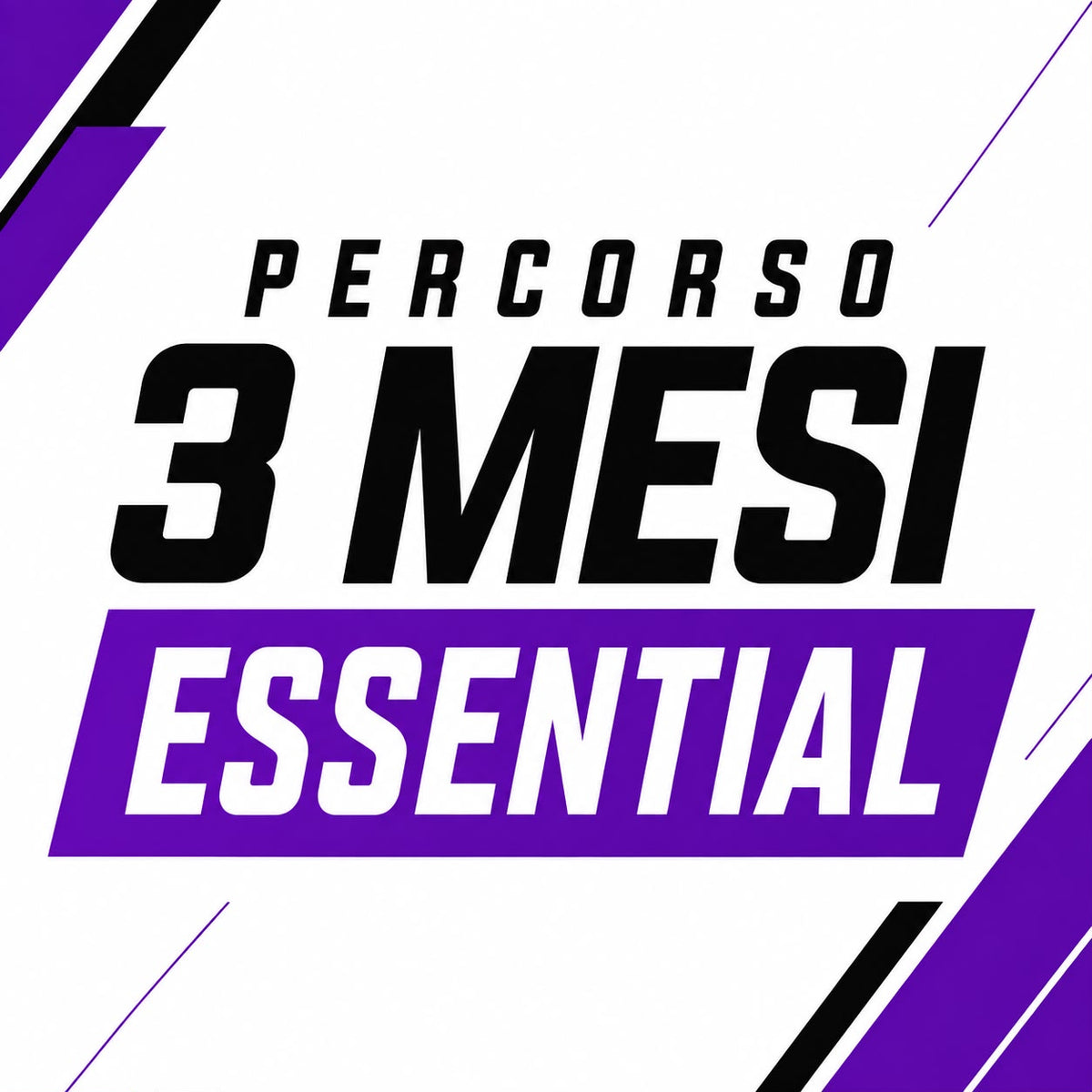 PERCORSO ESSENTIAL — 3 MESI